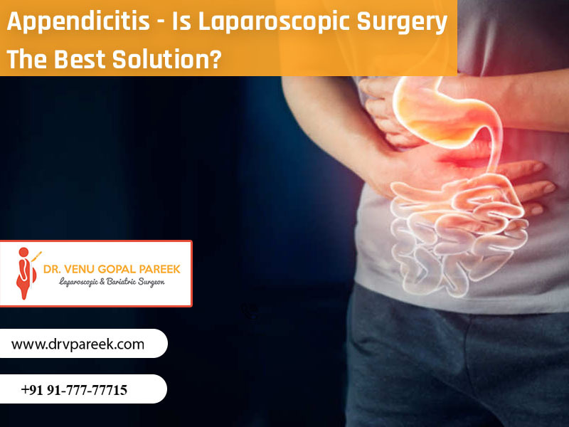 Best laparoscopic Appendicitis surgery in Hyderabad, Appendix removal surgery specialist near me
