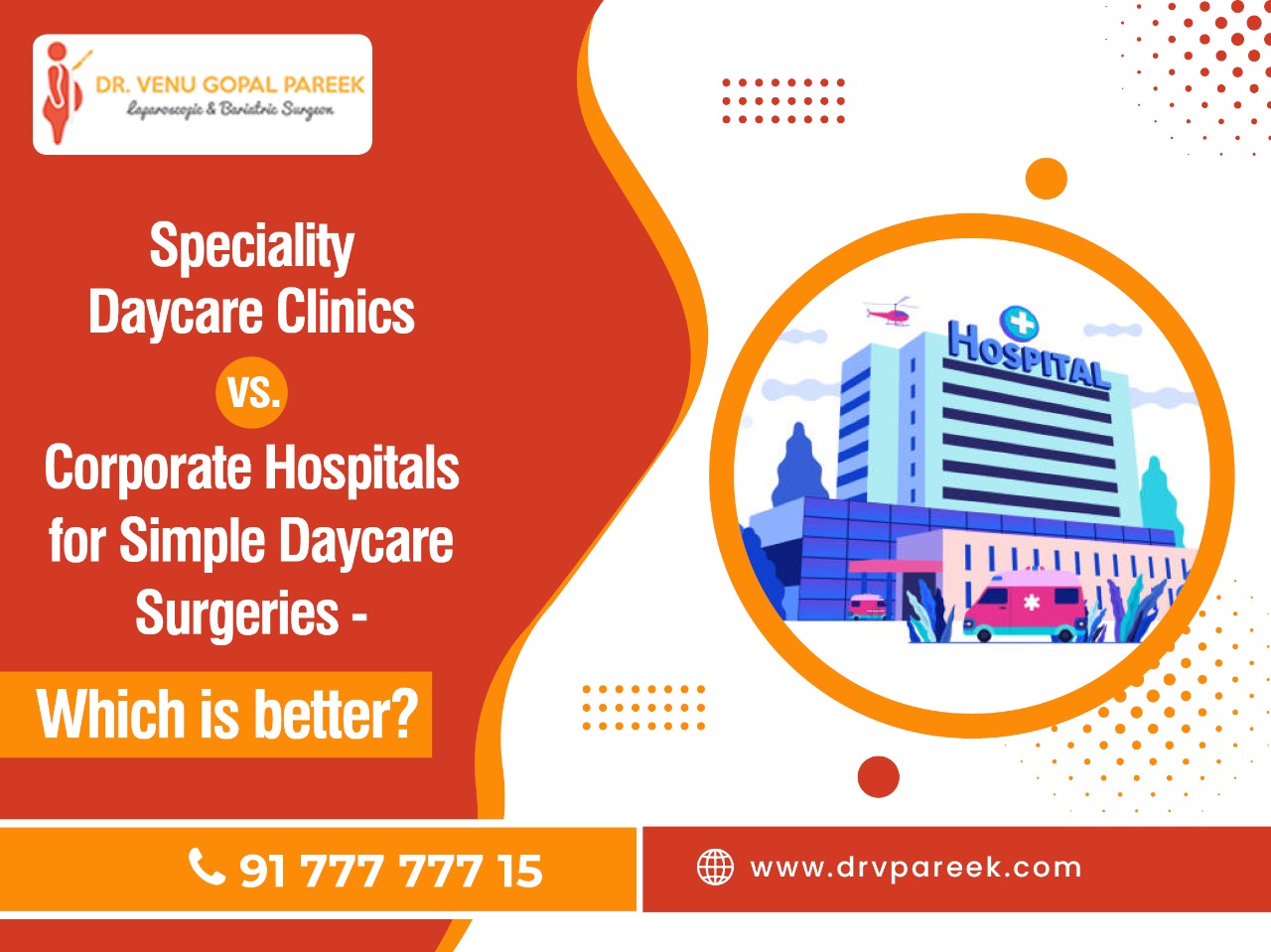Speciality Daycare Clinics vs. Corporate hospitals for Simple Daycare